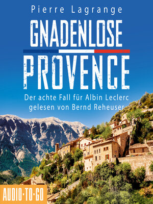cover image of Gnadenlose Provence--Der achte Fall für Albin Leclerc 8 (ungekürzt)